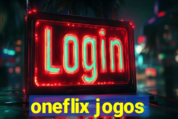 oneflix jogos